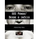 António Alves Vieira "SOS Penso / Desde o Início"