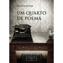 João Ferreira Dias "Um Quarto de Poema"