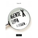 Paulo JEF "AGENTE X-LUPA - A Origem"