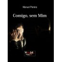 Manuel Pereira "Comigo, sem Mim"