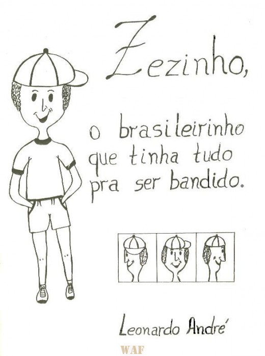 Zezinho, o brasileirinho que tinha tudo pra ser bandido