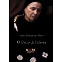 Marta Boaventura Pinto "O Útero da Palavra"
