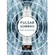 "Pulsar Sombrio"