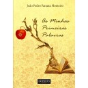 João Pedro P. Monteiro "As minhas Primeiras..."