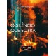 "O Silêncio que Sobra"