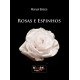 "Rosas e Espinhos"