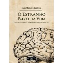 "O Estranho Palco da Vida"