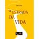 "A Estrada da Vida"