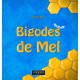 Alexia Reis "Bigodes de Mel"