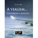 "A Viagem... Contornos e Emoções..."