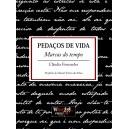 "Pedaços de Vida - Marcas do tempo"