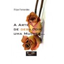 Filipe Fernandes "A Arte de DesIludir uma Mulher"