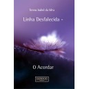 Linha Desfalecida - O Acordar