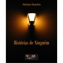 Adriano Alcantra "Histórias de Ninguém"
